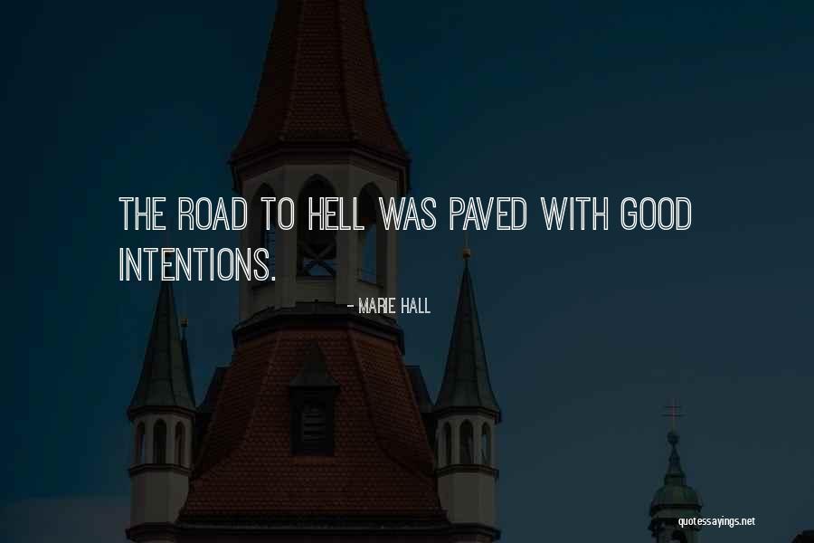 Marie Hall Quotes 823375