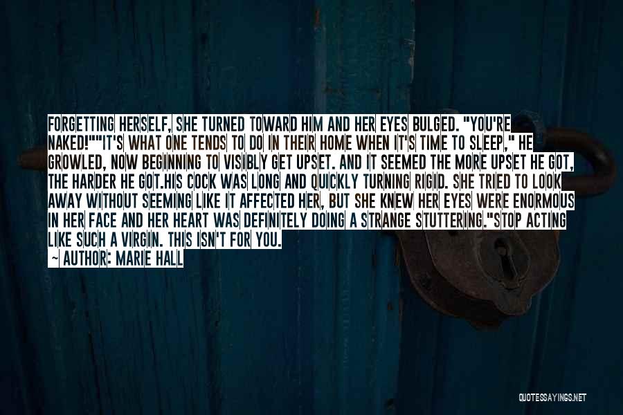 Marie Hall Quotes 903511