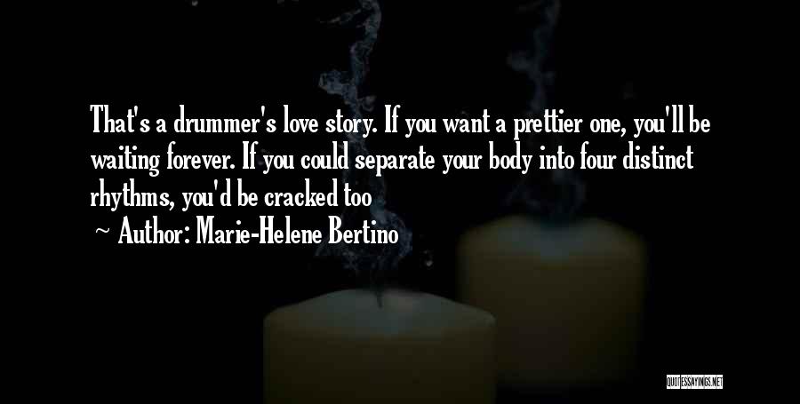 Marie-Helene Bertino Quotes 1472722