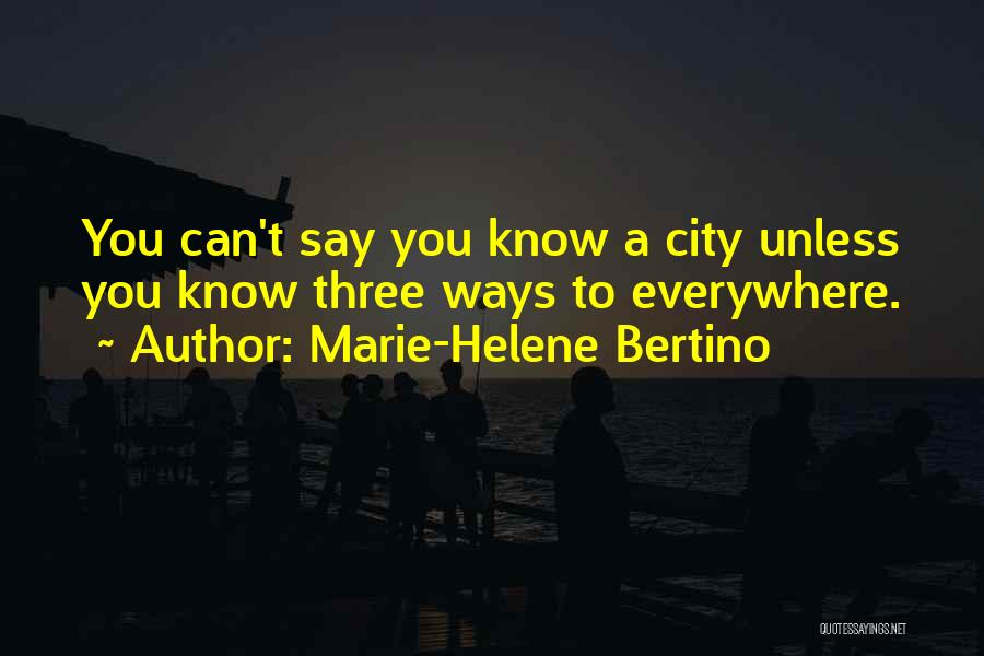 Marie-Helene Bertino Quotes 1564719