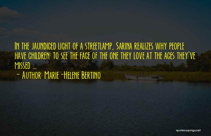 Marie-Helene Bertino Quotes 2250517