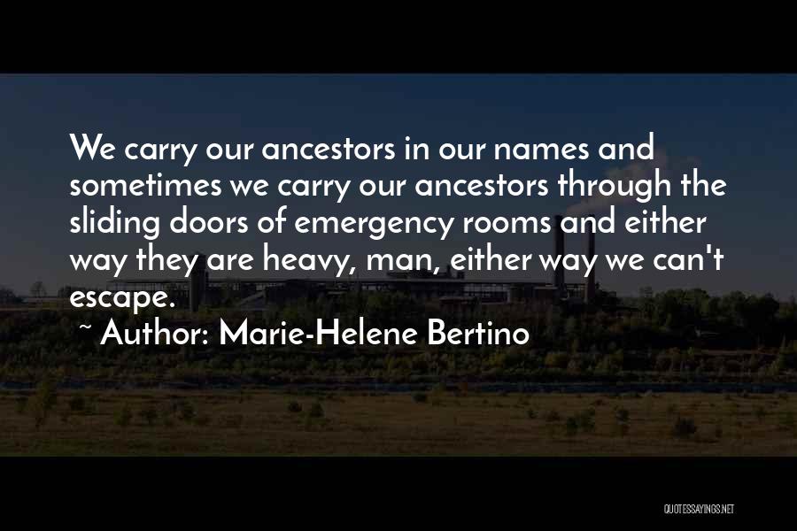 Marie-Helene Bertino Quotes 422852