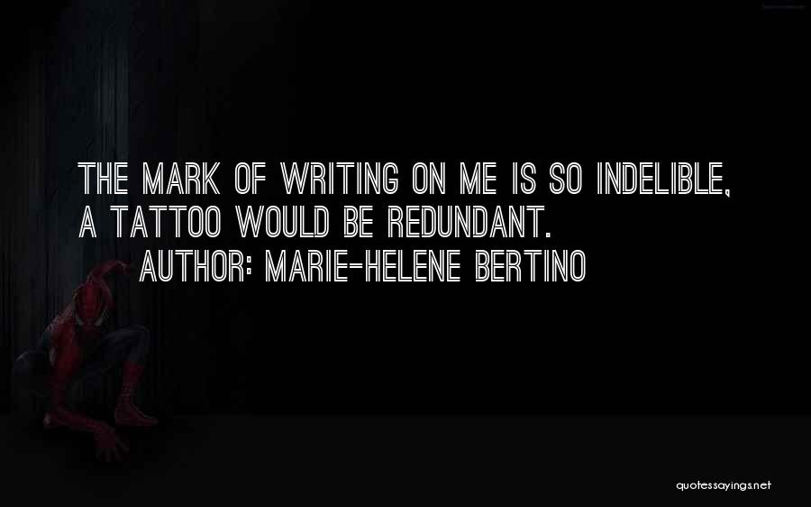 Marie-Helene Bertino Quotes 588782