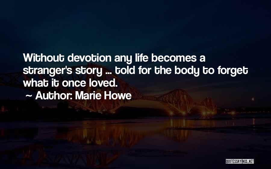 Marie Howe Quotes 975810