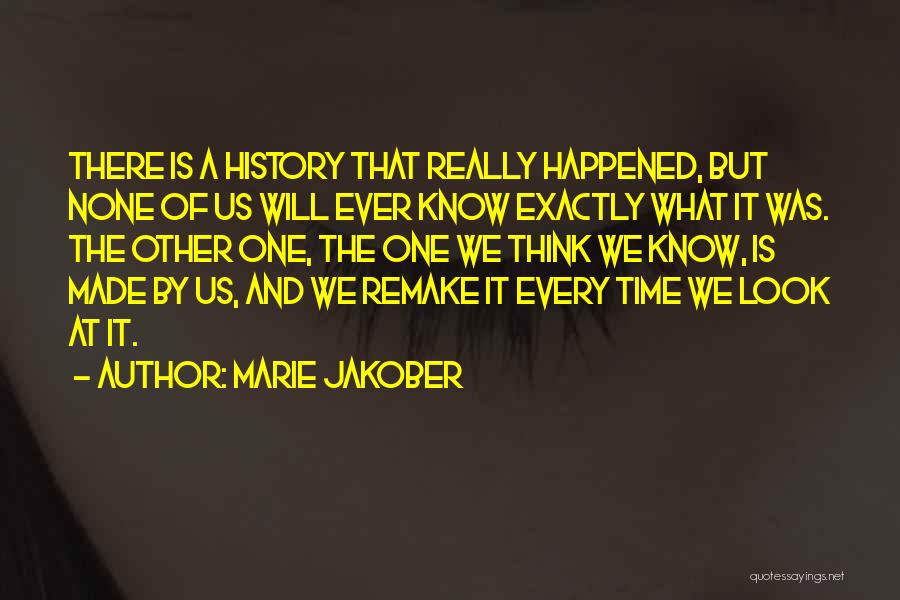 Marie Jakober Quotes 591729