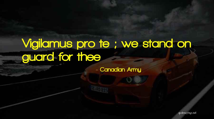 Marie Laurence Quotes By Canadian Army