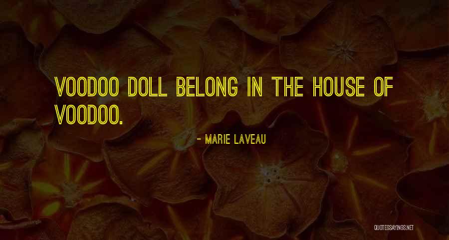 Marie Laveau Voodoo Quotes By Marie Laveau Marie Laveau Voodoo Quotes By Marie Laveau
