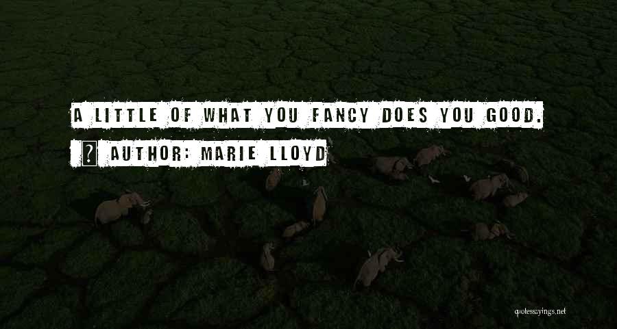 Marie Lloyd Quotes 1765509
