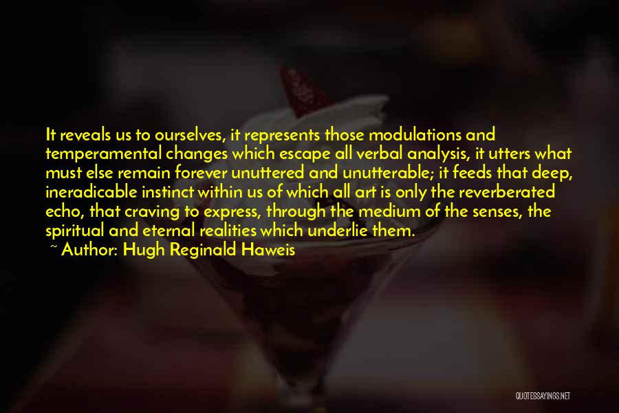 Marie M Clay Quotes By Hugh Reginald Haweis