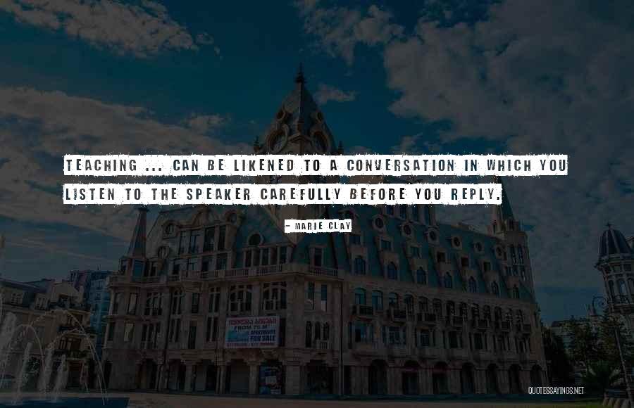 Marie M Clay Quotes By Marie Clay Marie M Clay Quotes By Marie Clay