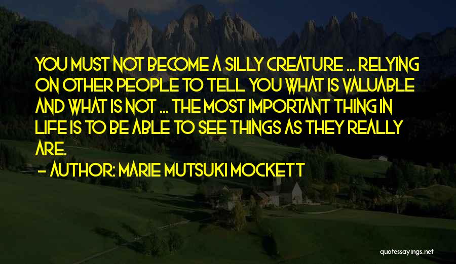 Marie Mutsuki Mockett Quotes 585133