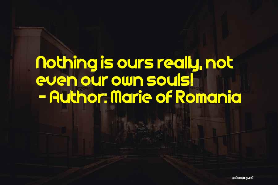 Marie Of Romania Quotes 1869772