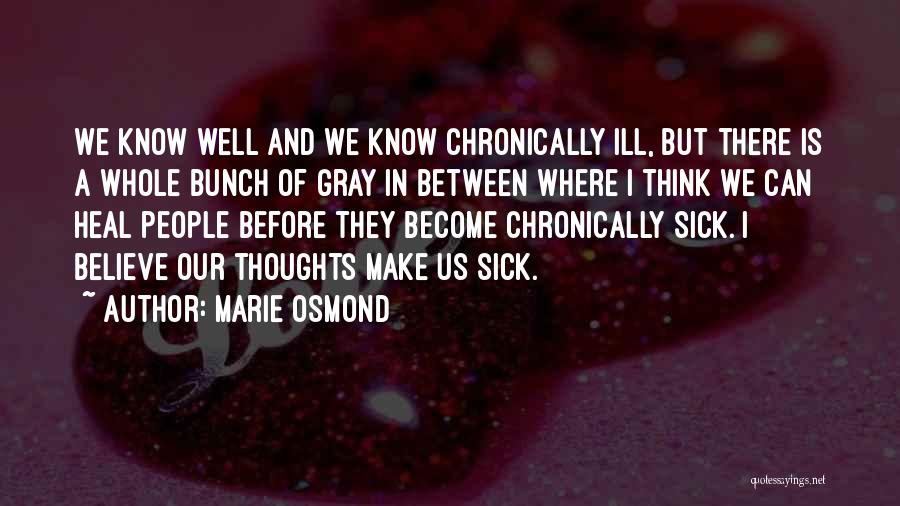 Marie Osmond Quotes 1213234