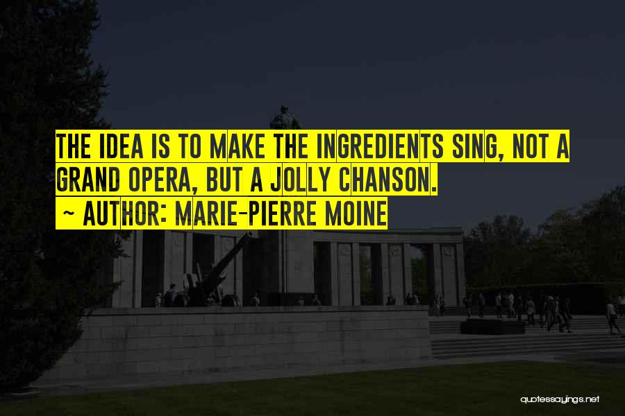 Marie-Pierre Moine Quotes 591854