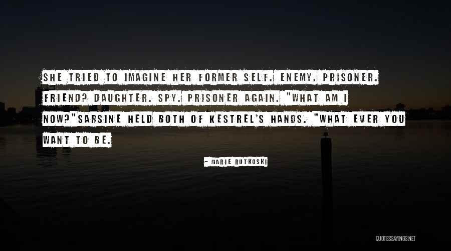Marie Rutkoski Quotes 1445641 Marie Rutkoski Quotes 1445641
