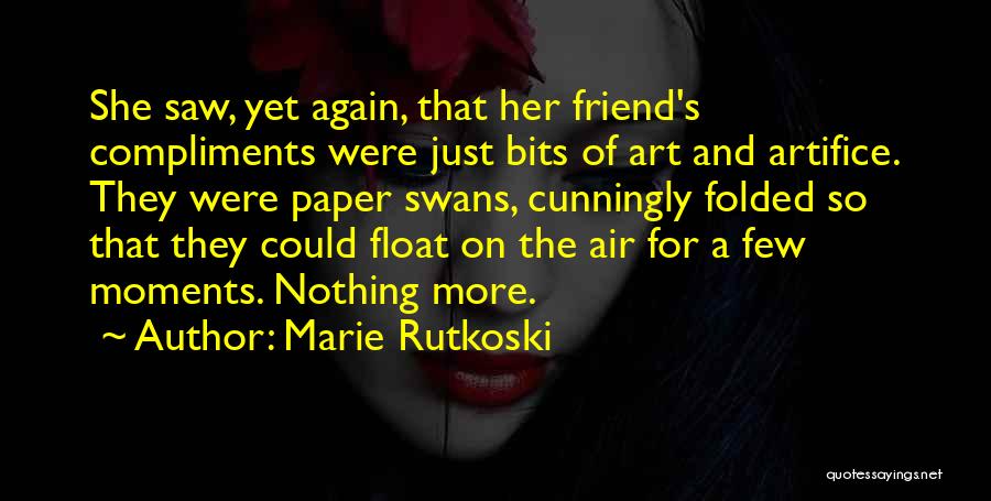 Marie Rutkoski Quotes 1587220