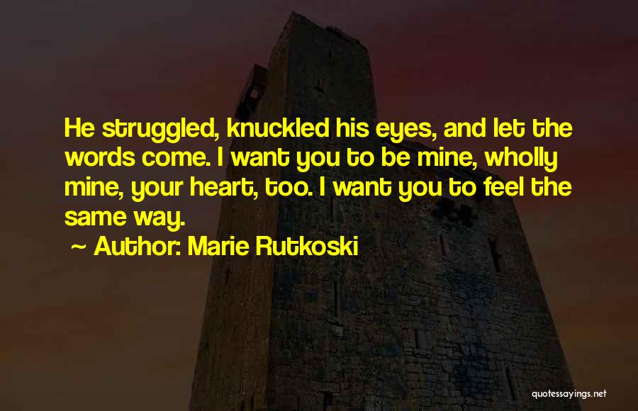 Marie Rutkoski Quotes 754792