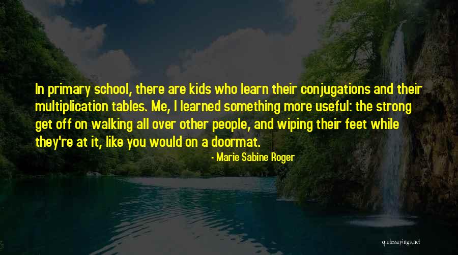 Marie Sabine Roger Quotes 2183230 Marie Sabine Roger Quotes 2183230