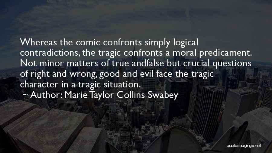 Marie Taylor Collins Swabey Quotes 1275350