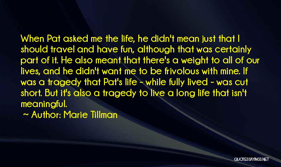 Marie Tillman Quotes 1968761