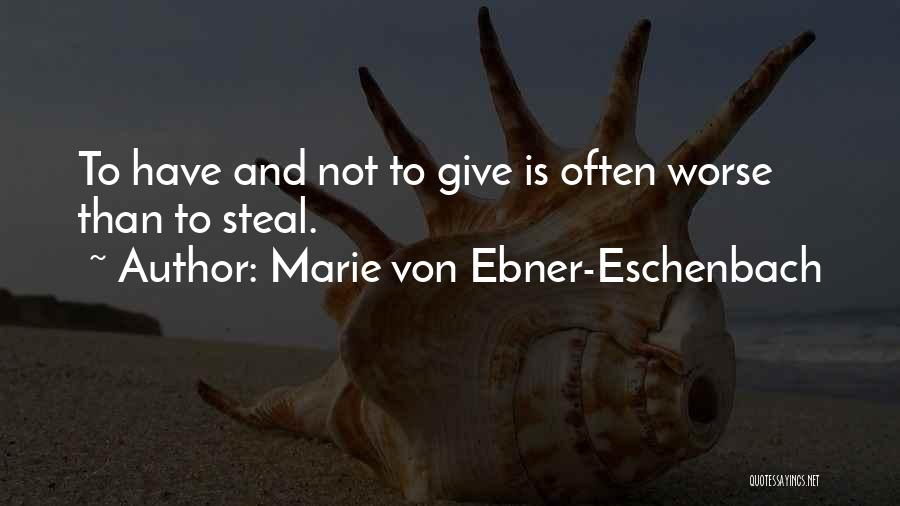 Marie Von Ebner-Eschenbach Quotes 1142705