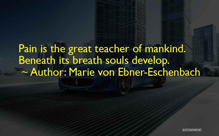 Marie Von Ebner-Eschenbach Quotes 1241416