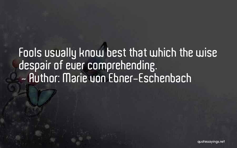 Marie Von Ebner-Eschenbach Quotes 1243567