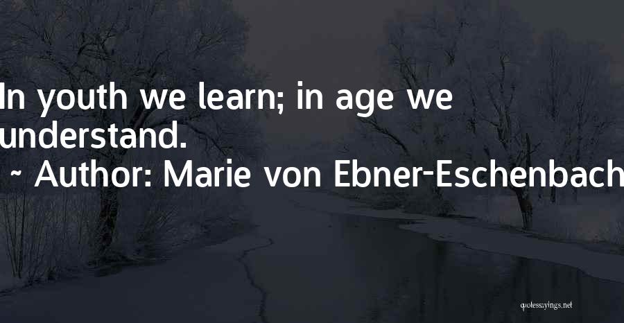 Marie Von Ebner-Eschenbach Quotes 165577