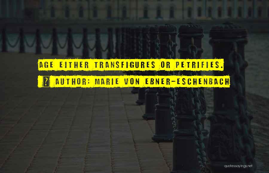 Marie Von Ebner-Eschenbach Quotes 1697774