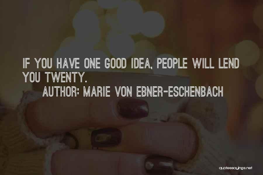 Marie Von Ebner-Eschenbach Quotes 1781927
