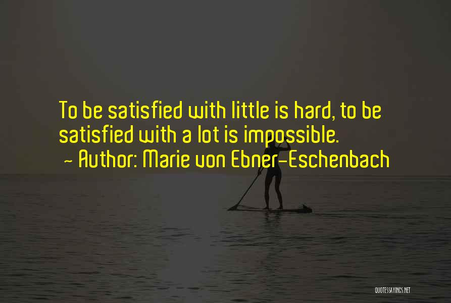 Marie Von Ebner-Eschenbach Quotes 1788898