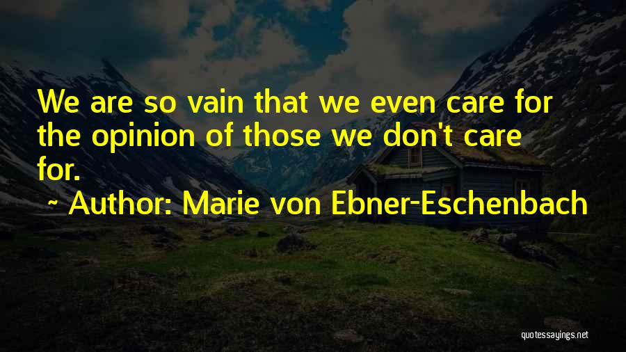 Marie Von Ebner-Eschenbach Quotes 1941394