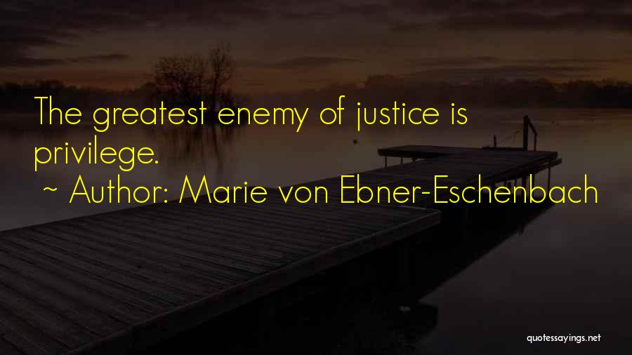 Marie Von Ebner-Eschenbach Quotes 2252222
