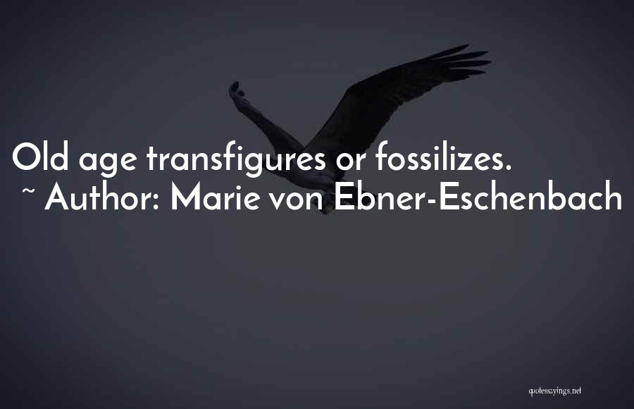 Marie Von Ebner-Eschenbach Quotes 244329