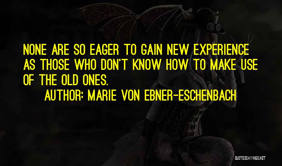 Marie Von Ebner-Eschenbach Quotes 290828