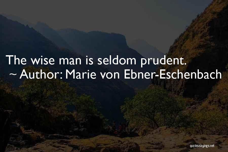 Marie Von Ebner-Eschenbach Quotes 294643