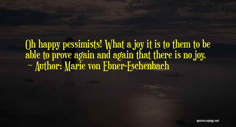 Marie Von Ebner-Eschenbach Quotes 313250
