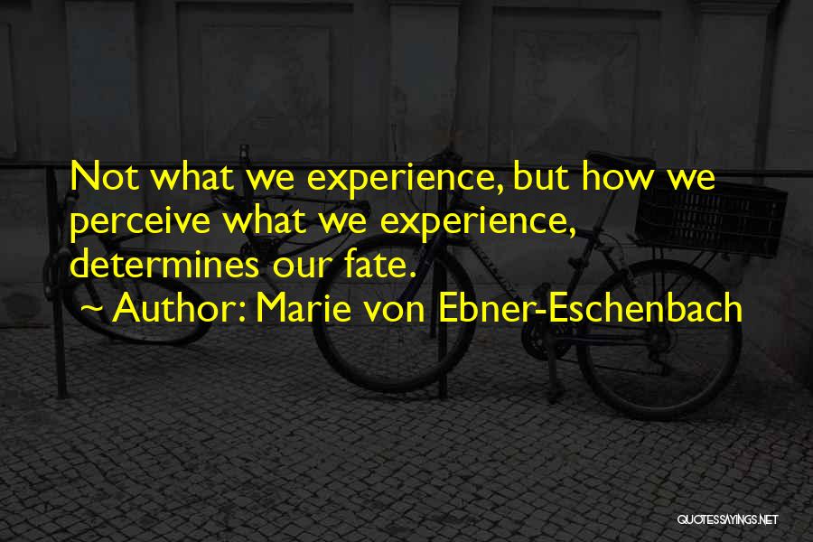 Marie Von Ebner-Eschenbach Quotes 736642