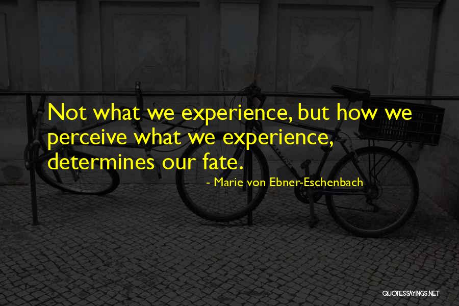 Marie Von Ebner-Eschenbach Quotes 736642