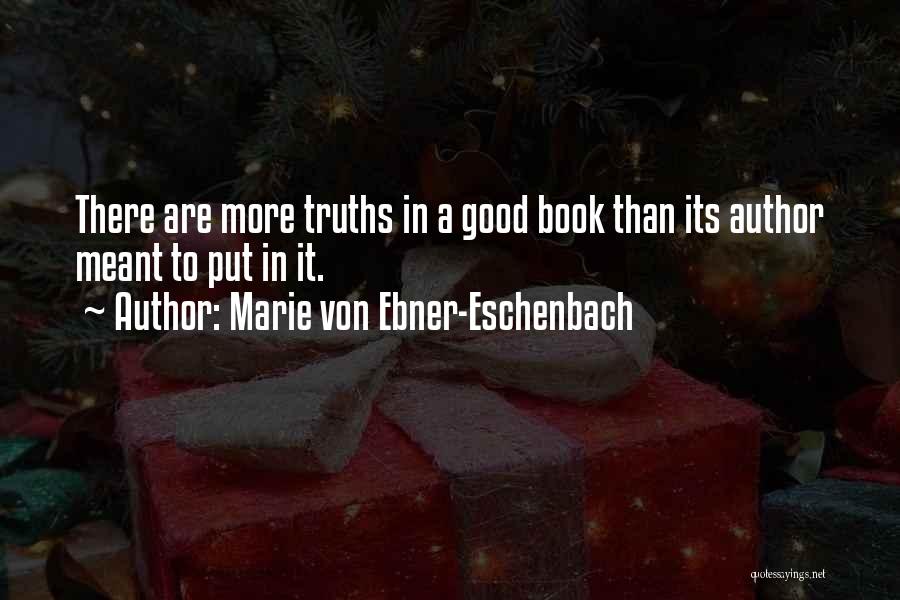Marie Von Ebner-Eschenbach Quotes 745765