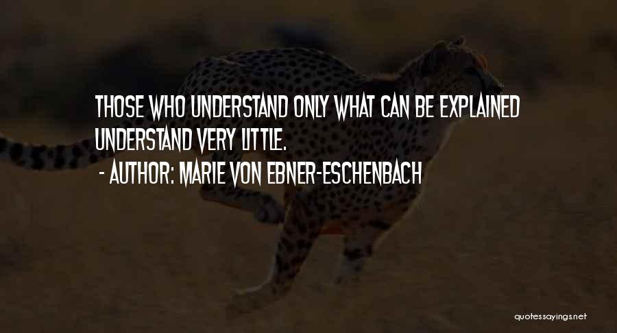 Marie Von Ebner-Eschenbach Quotes 858527
