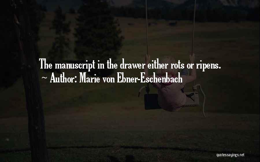 Marie Von Ebner-Eschenbach Quotes 904593
