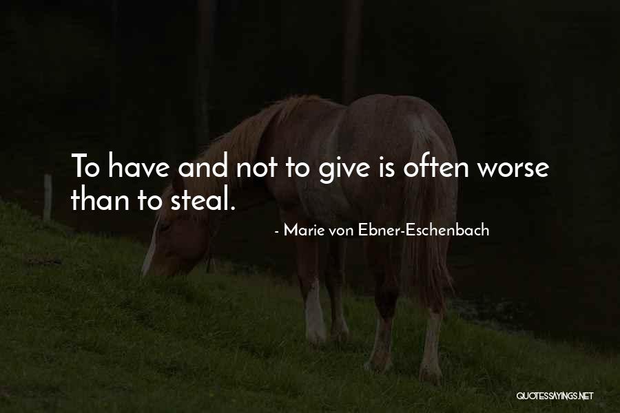 Marie Von Eschenbach Quotes By Marie Von Ebner-Eschenbach Marie Von Eschenbach Quotes By Marie Von Ebner-Eschenbach