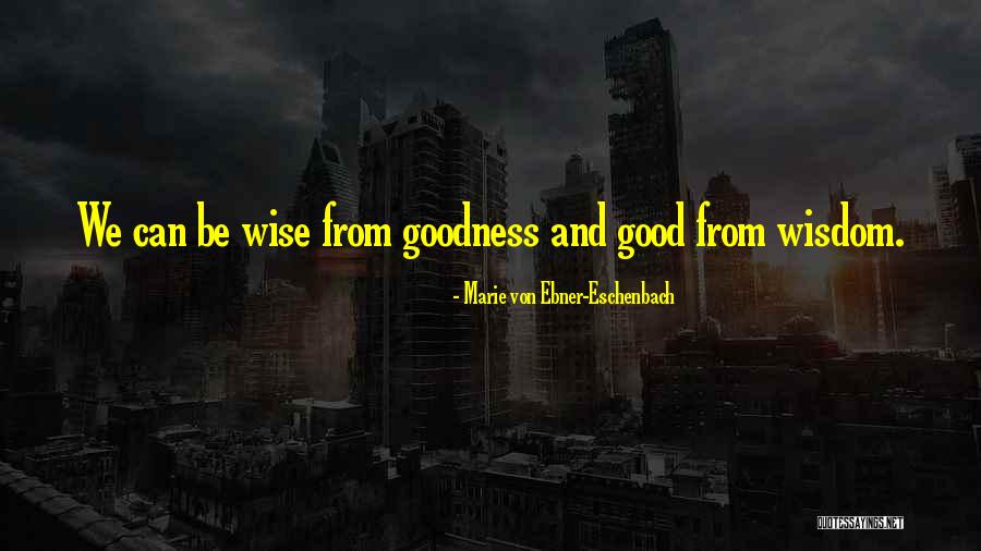 Marie Von Eschenbach Quotes By Marie Von Ebner-Eschenbach Marie Von Eschenbach Quotes By Marie Von Ebner-Eschenbach