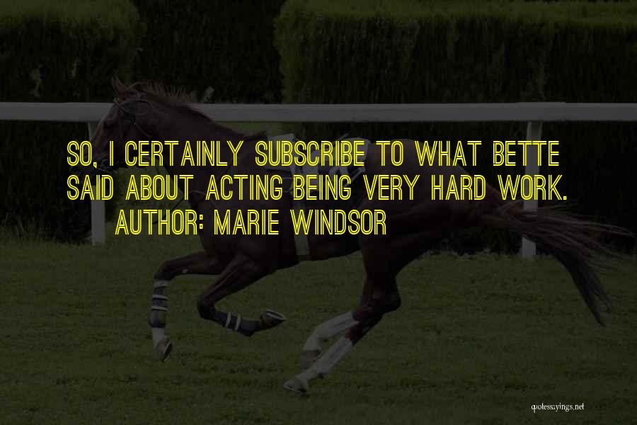 Marie Windsor Quotes 637605