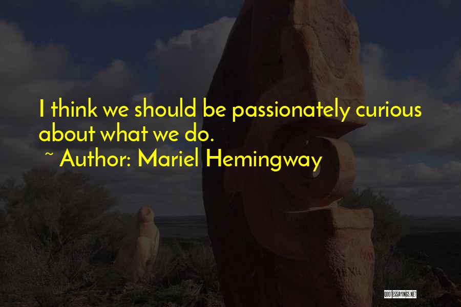Mariel Hemingway Quotes 693613