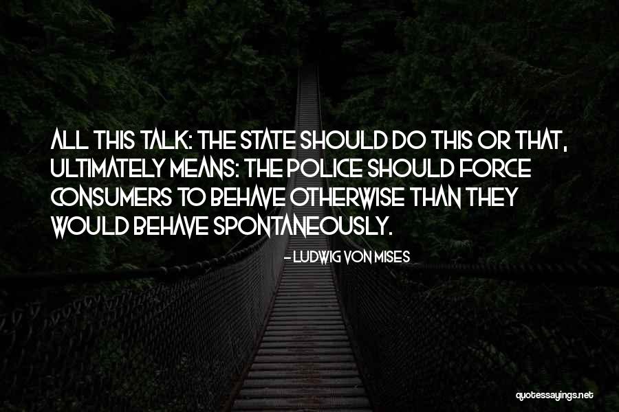Marielena Desanctis Quotes By Ludwig Von Mises Marielena Desanctis Quotes By Ludwig Von Mises