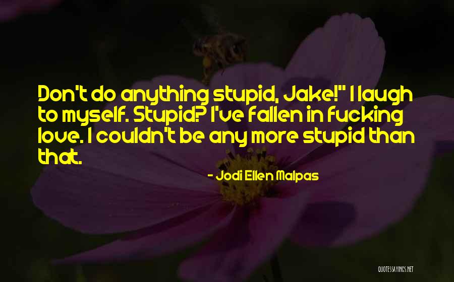 Mariels Laser Quotes By Jodi Ellen Malpas Mariels Laser Quotes By Jodi Ellen Malpas