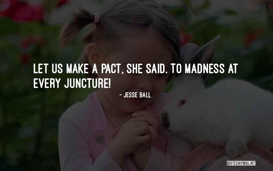 Mariessa Terrell Quotes By Jesse Ball Mariessa Terrell Quotes By Jesse Ball