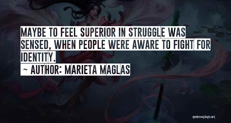 Marieta Maglas Quotes 1423954